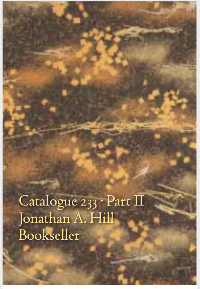 Catalogue 233 Part II: Japanese, Chinese, & Korean Books, Manuscripts, & Scrolls / Jonathan A. Hill, Bookseller, Inc. 