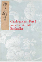 Catalogue 233 Part I / Jonathan A. Hill, Bookseller, Inc. 