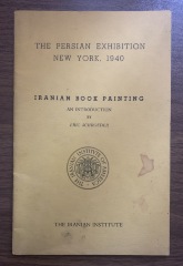The Persian exhibition. New York, 1940 : Iranian book painting / The Iranian Institute of America