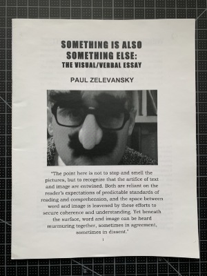 Something Is Also Something Else: The Visual Verbal Essay / Paul Zelevansky