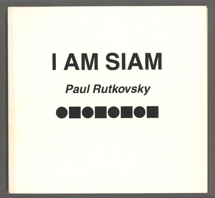 I Am Siam / Paul Rutkovsky