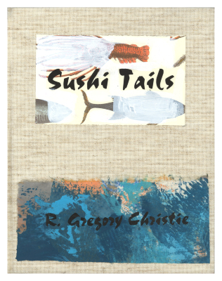 Sushi Tails / R. Gregory Christie
