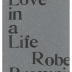 Love in a Life / The Private Press Workshop; Robert Browning