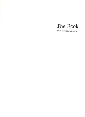 [Exhibition catalog for "The Book: Seven artists/different visions"]