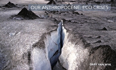 Exhibition catalog for "Our Anthropocene: Eco Crises"