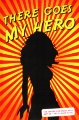 Exhibition catalog for "There Goes My Hero"
