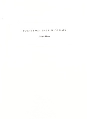 Poems From the Life of Mary / Marie Howe; Nancy Loeber