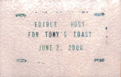 Edible Host for Tony's Toast / Angela Lorenz