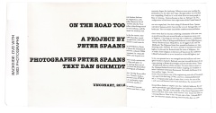 On the Road Too: A Project by Peter Spaans / photographs by Peter Spaans, text by Dan Schmidt