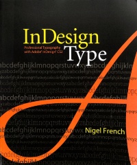 InDesign Type: Professional Typography with Adobe InDesign CS2 / Nigel French