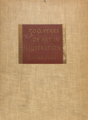 500 Years of Art in Illustration: From Albrecht Durer to Rockwell Kent / Howard Simon