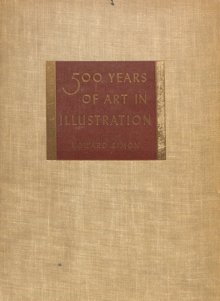 500 Years of Art in Illustration: From Albrecht Durer to Rockwell Kent / Howard Simon