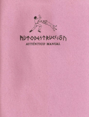 Autodestrucción Auténtico Manual / Abraham Soriano and Grita Sangre