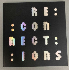 re:connections / edited by Lois Bielefeld and Fía Benitez 