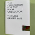 The Collection for the Poor Collector / ed. Thomas Geiger