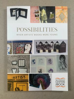 Possibilities : When artists' books were young / Kathleen Walkup, with essays by Joan Lyons and Martha Wilson