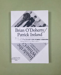 Brian O'Doherty/Patrick Ireland: Words, Image and Institutional Critique / ed. Christa-Maria Lerm Hayes