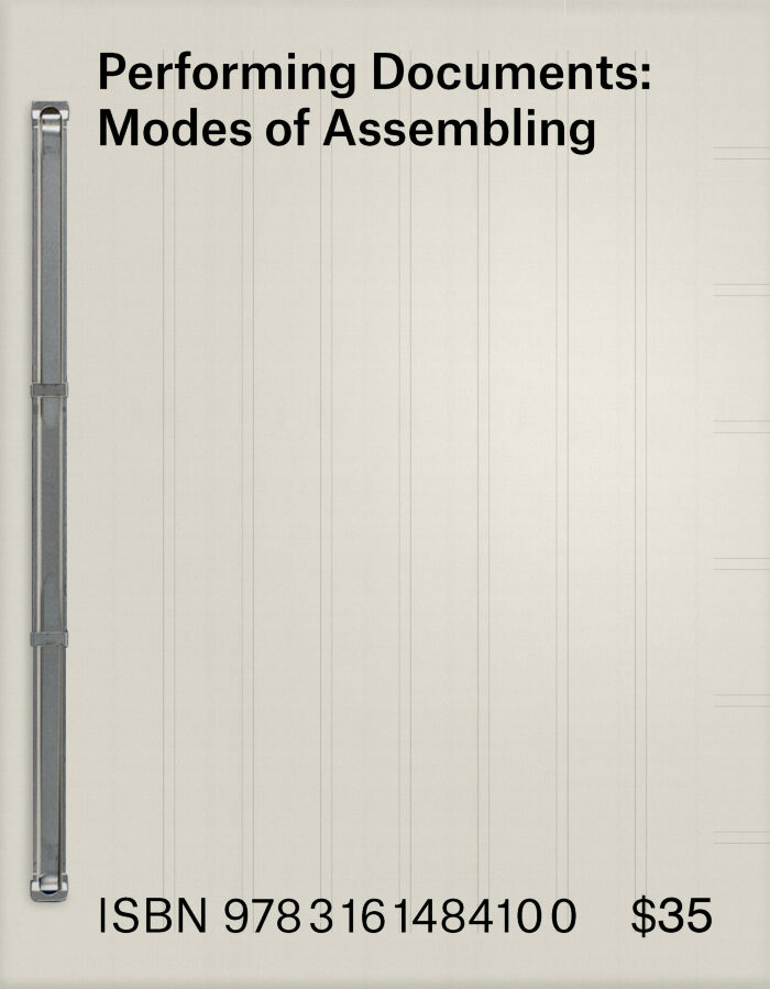 Exhibition catalog for "Performing Documents: Modes of Assembling" / curated by Paige Landesberg 