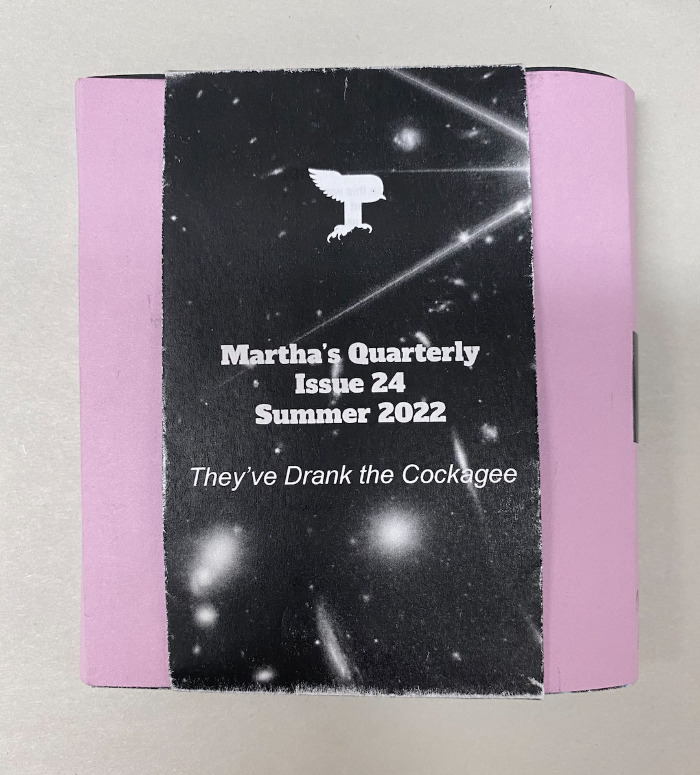 Martha's Quarterly, Issue 24, Summer 2022, They've Drank the Cockagee / Tammy Nguyen