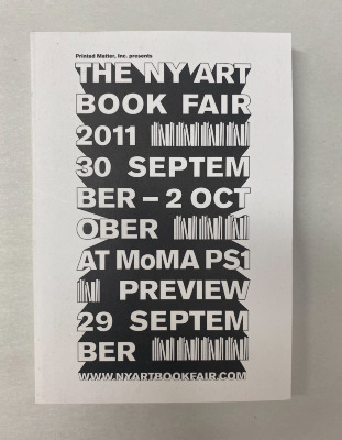 [2011 Printed Matter's NY Art Book Fair catalog] / Printed Matter