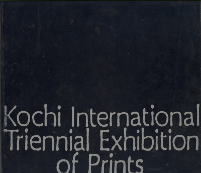 The 1st Kochi International Triennial Exhibition of Prints/ The Tosa-Washi International Symposium Committee