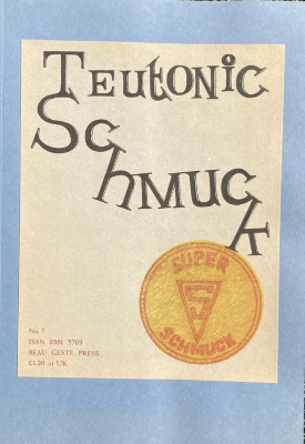 Teutonic Schmuck (Schmuck no. 7, December 1975) / Beau Geste Press 