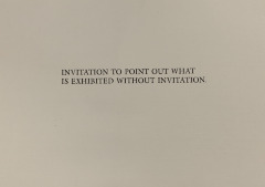 Invitation to point out what is exhibited without invitation / David Horvitz