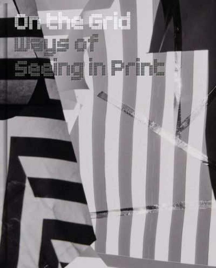 On the Grid: Ways of Seeing Print