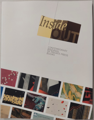 Inside Out : Contemporary Bindings of Private Press Books