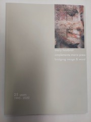 Mary Heebner: simplemente maria press, bridging image and word : 25 years 1995-2020
