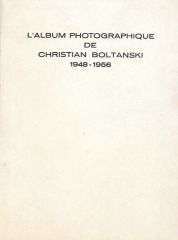 L'album photographique de Christian Boltanski 1948-1956 / Christian Boltanski