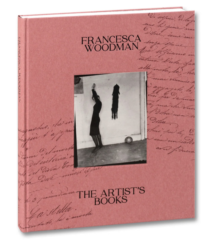Francesca Woodman : The Artist's Books