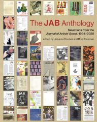 The JAB anthology : selections from the Journal of artists' books 1994-2020 / edited by Johanna Drucker and Brad Freeman