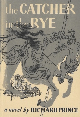 The Catcher in the Rye: A Novel by Richard Prince / Eric Doeringer