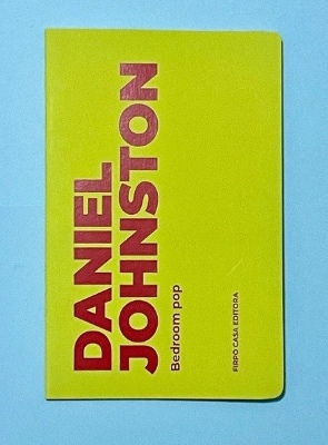 Daniel Johnston - Bedroom pop / Leandro de Martinelli.