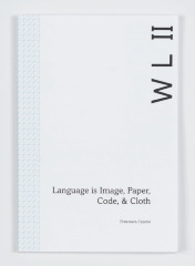 Weaving Language II: Language is Image, Paper, Code, & Cloth / Francesca Capone
