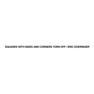 Squares with Sides and Corners Torn Off / Eric Doeringer