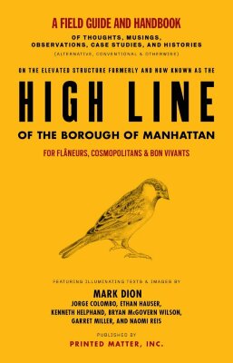 A Field Guide and Handbook to the High Line / Mark Dion
