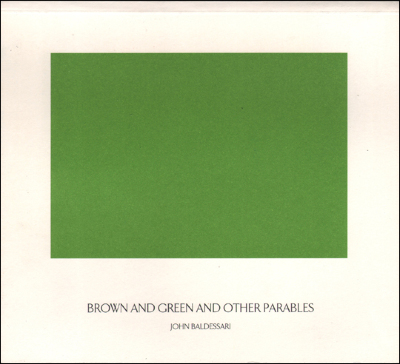 Brown and Green and Other Parables / John Baldessari