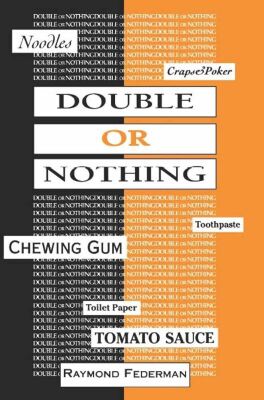 Double or Nothing / Raymond Federman
