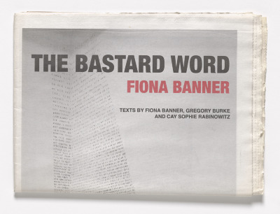 The Bastard Word / Fiona Banner