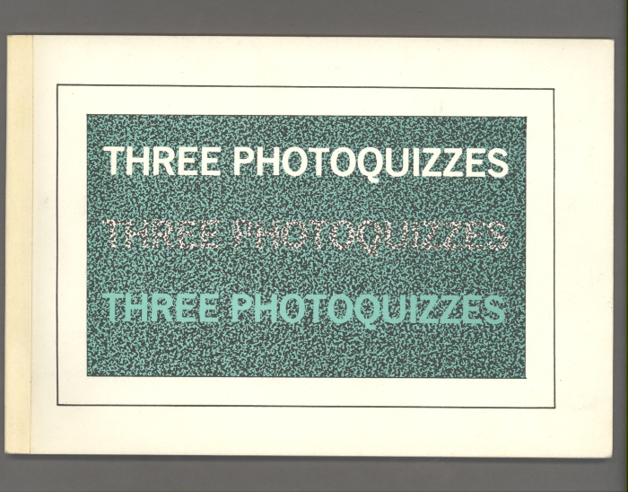 Three Photoquizzes / Maureen O. Paley