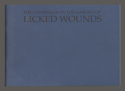 The Confession in the Garden of Licked Wounds / Gary Richman