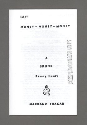 Money - Money - Money: a Skunk Penny Essay / Markand Thakar