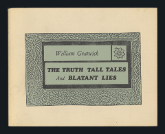 The Truth Tall Tales and Blatant Lies / William Gratwick