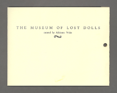 The Museum of Lost Dolls / Adrienne Weiss