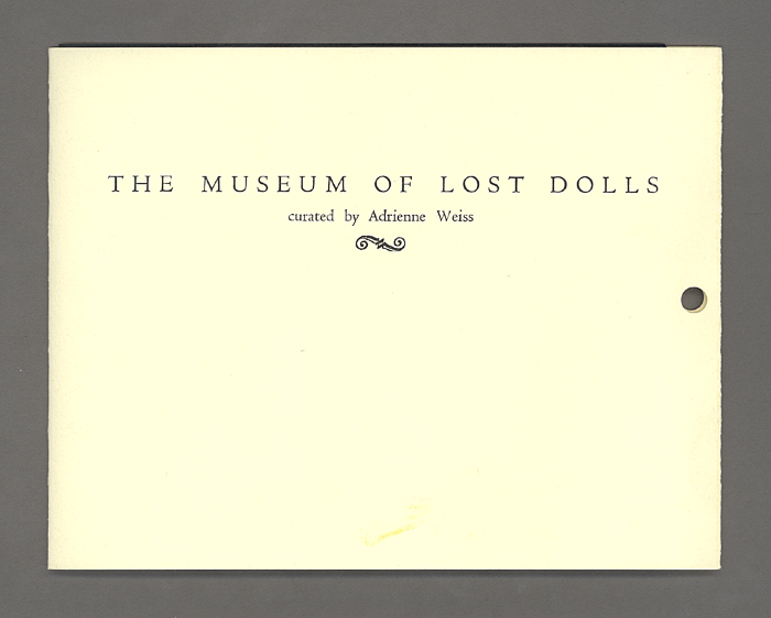 The Museum of Lost Dolls / Adrienne Weiss