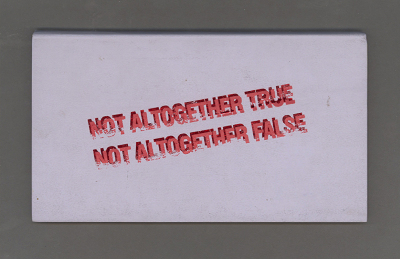 Not Altogether True Not Altogether False / Nancy J. Garruba