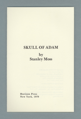 Skull of Adam [unbound signatures] / Stanley Moss