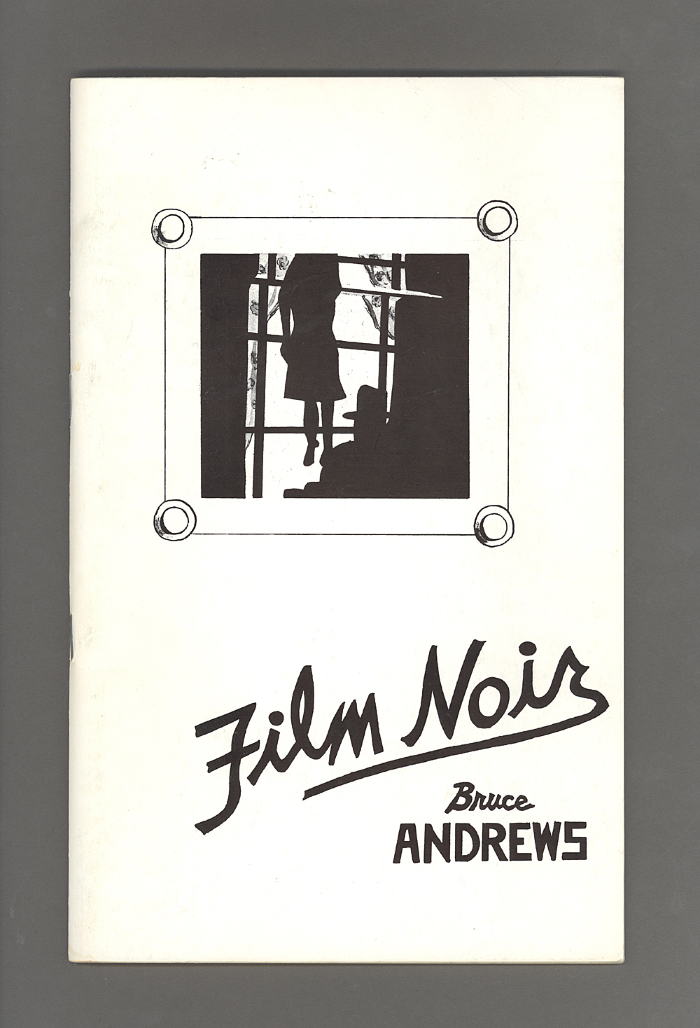 Film Noir / Bruce Andrews